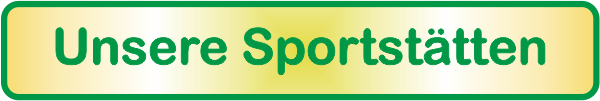 Unsere Sportstätten